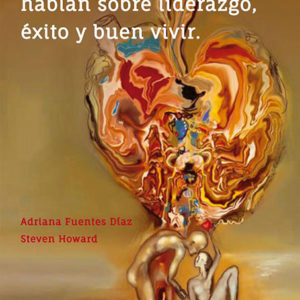 Las Mujeres fuertes hablan sobre liderazgo, éxito y buen vivir